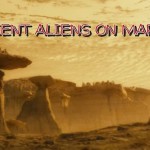 Ancient Aliens On The Mars 5